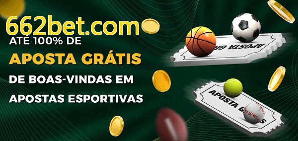 662bet.combet Ate 100% de Aposta Gratis